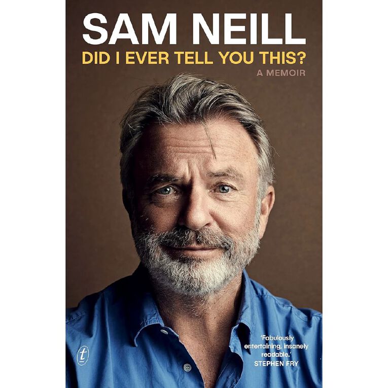 Did I Ever Tell You This? by Sam Neill, , hi-res