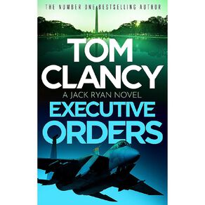 Executive Orders by Tom Clancy
