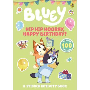 Bluey: Hip Hip Hooray Happy Birthday!