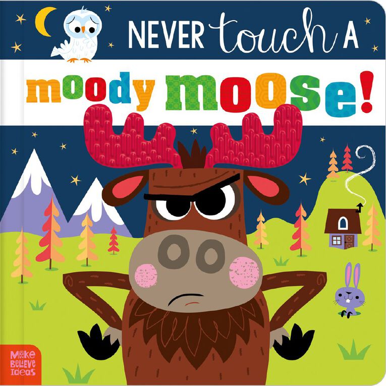 Never Touch A Moody Moose!, , hi-res