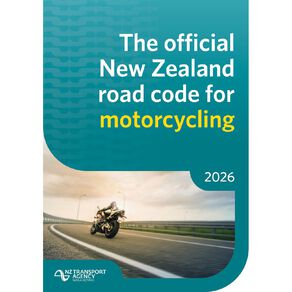 New Zealand Motorcyclists Road Code 2026 by NZTA Waka Kotahi