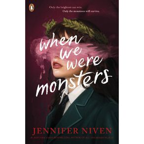 When We Were Monsters by Jennifer Niven