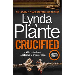 Crucified by Lynda La Plante