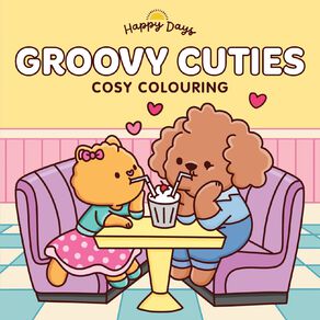 Happy Days: Groovy Cuties Cosy Colouring by Lake Press