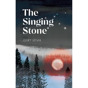 The Singing Stone by Gary Venn