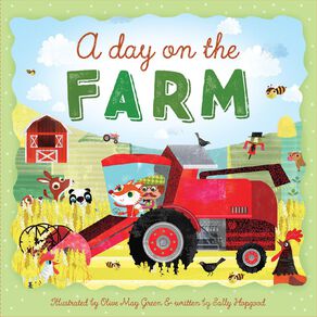A Day On The Farm by Sally Hopgood