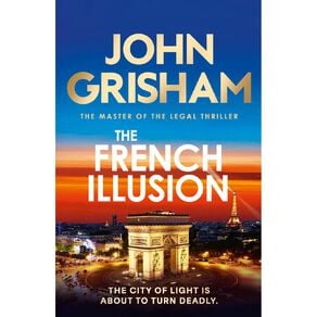 The French Illusion by John Grisham