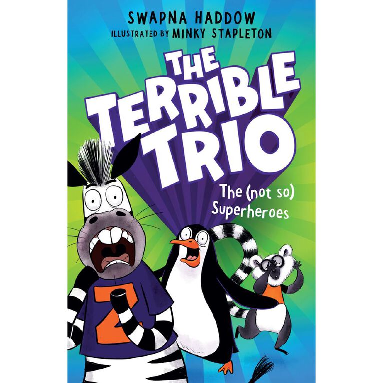 The Terrible Trio #1 The Not So Superheroes by Swapna Haddow, , hi-res
