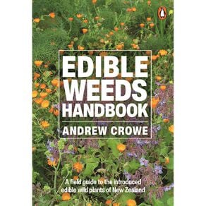 Edible Weeds Handbook by Andrew Crowe