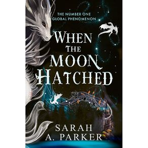 When The Moon Hatched by Sarah A Parker