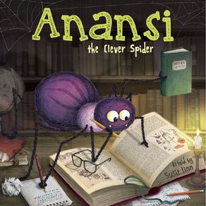 Anansi The Clever Spider by Susie Linn