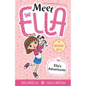 Meet Ella: Ella's Adventures by Rebecca Mcritchie by Rebecca Mcritchie