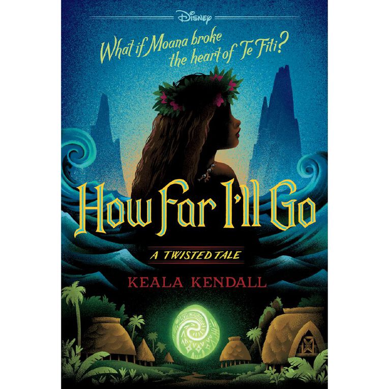 Disney: A Twisted Tale How Far I'll Go by Keala Kendall, , hi-res