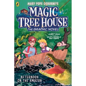 Magic Tree House: Afternoon On The Amazon by Mary Pope Osborne