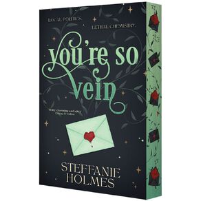 You're So Vein by Steffanie Holmes