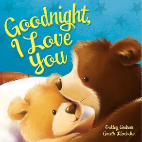 Goodnight I Love You by Oakley Graham
