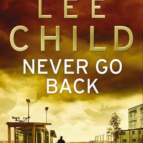 Never Go Back by Lee Child