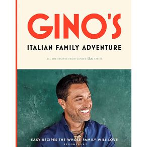Ginos Italian Family Adventure by Gino D'Acampo