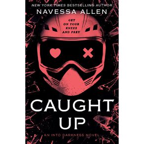 Into Darkness #2 Caught Up by Navessa Allen