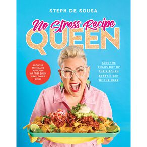 No Stress Recipe Queen by Steph De Sousa