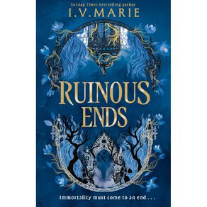 Blackwood Academy #2 Ruinous Ends by IV Marie