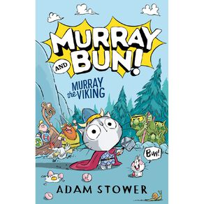 Murray & Bun 1 Murray The Viking by Adam Stower