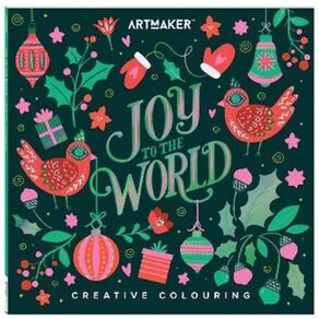 Art Maker: Joy To The World Colouring Book