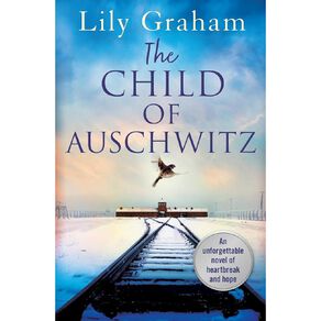 Child Of Auschwitz by Lily Graham