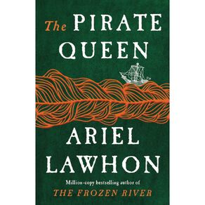 The Pirate Queen by Ariel Lawhon