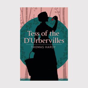 ARC Classics Tess of the d'Urbervilles by Thomas Hardy