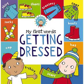 My First Words: Getting Dressed