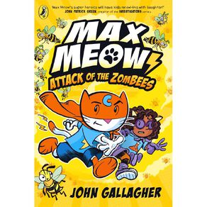 Max Meow #5 Attack Of The ZomBEES by John Gallagher