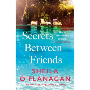 Secrets Between Friends by Sheila O'Flanagan
