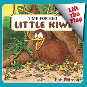 Time for Bed Little Kiwi by Bob Darroch