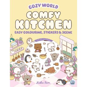 Cozy World: Comfy Kitchen Easy Colouring & Sticker Scenes