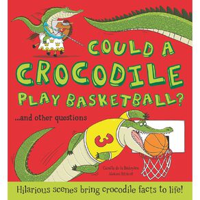 Could a Crocodile Play Basketball