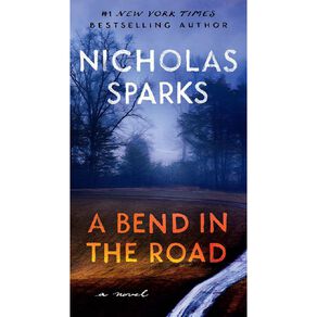 A Bend In The Road by Nicholas Sparks