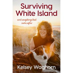 Surviving White Island by Kelsey Waghorn