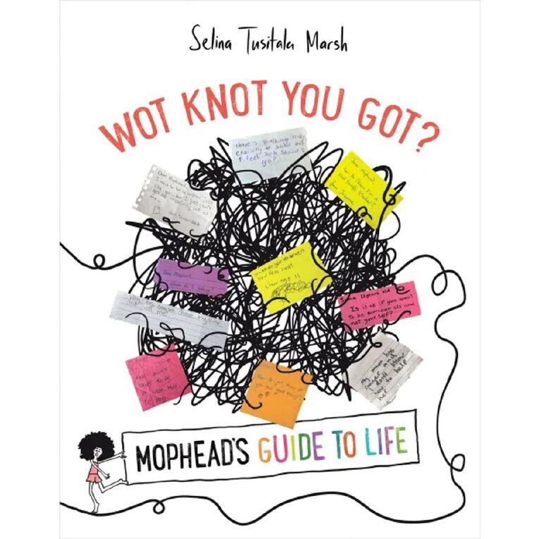What Knot You Got? Mophead's Guide To Life by Selina Tusitala Marsh, , hi-res