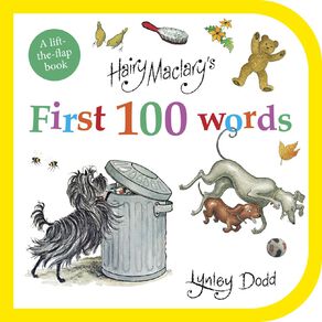 Hairy Maclary's First 100 Words by Lynley Dodd