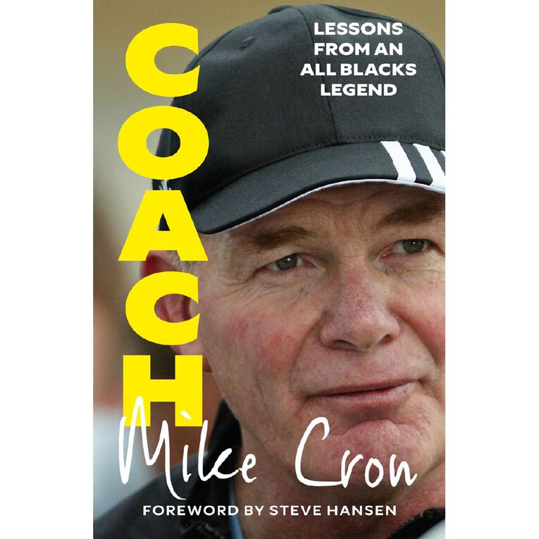 Coach: Lessons From An All Black Legend by Mike Cron, , hi-res