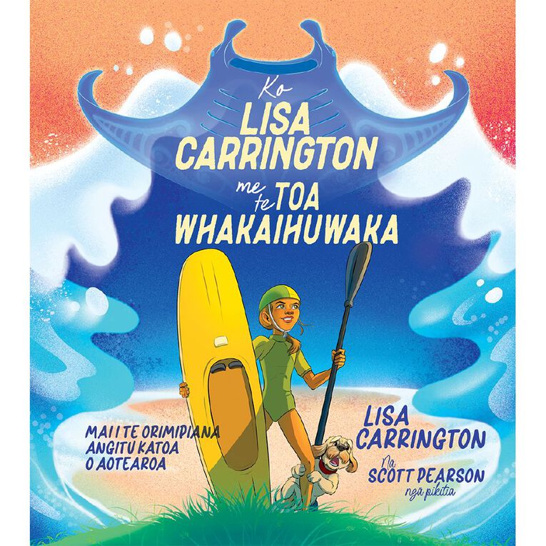 Ko Lisa Carrington Me Te Toa Whakaihuwaka by Lisa Carrington, , hi-res