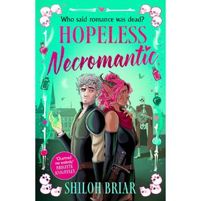 Hopeless Necromantic by Shiloh Briar