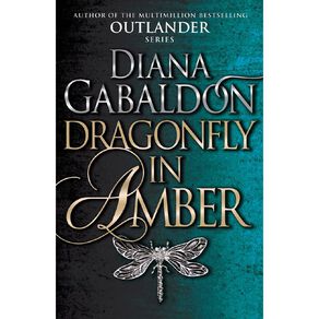 Outlander #2 Dragonfly in Amber by Diana Gabaldon by Diana Gabaldon