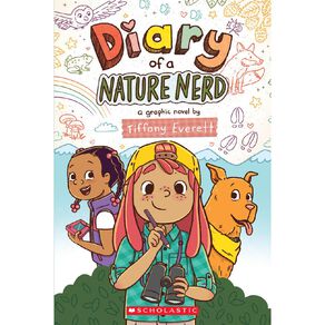 Diary Of A Nature Nerd by Tiffany Everett