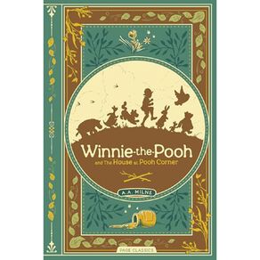 Winnie The Pooh And The House At Pooh Corner Deluxe Edition by AA Milne