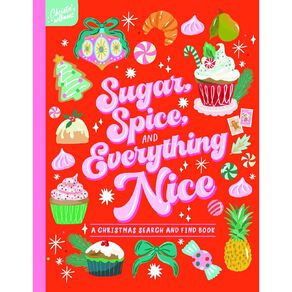 Sugar Spice Everything Nice Search And Find by Christie Williams