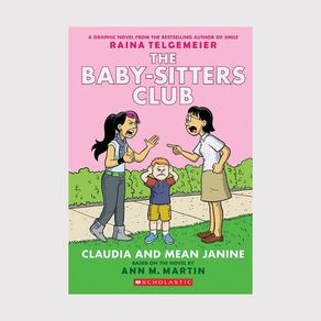 Baby-Sitters Club #4 Claudia and Mean Janine by Ann M Martin