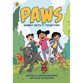 PAWS #1 Gabby Gets it Together by Nathan Fairbairn