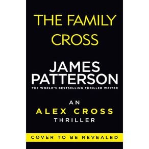 The Family Cross by James Patterson